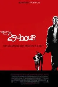 Download 25th Hour (2002) {English With Subtitles} 480p [500MB] || 720p [1.2GB] || 1080p [2.59GB]
