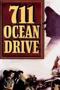 Download 711 Ocean Drive (1950) Dual Audio (Hindi-English) Esubs BluRay 480p [350MB] || 720p [885MB] || 1080p [2.1GB]