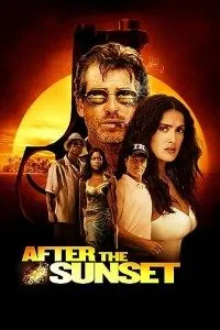 Download After the Sunset (2004) Dual Audio (Hindi-English) Esubs BluRay 480p [343MB] || 720p [961MB] || 1080p [2.0GB]
