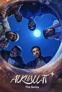 Download Alkhallat+: The Series (Season 1) Dual Audio {Arabic-English} WeB-DL 720p [390MB] || 1080p [880MB]