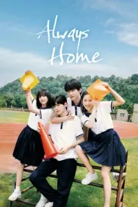Download Always Home (Season 1) Dual Audio (Chinese-Hindi) Esubs WEB-DL 480p [140MB] || 720p [380MB] || 1080p [820MB]