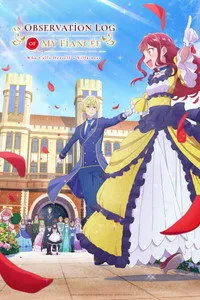 Download An Observation Log of My Fiancée Who Calls Herself a Villainess (Season 1) [S01E06 Added] Multi Audio {Hindi-English-Japanese} WeB-DL 480p [85MB] || 720p [150MB] || 1080p [520MB]