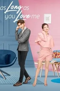 Download As Long as You Love Me (Season 1) (Chinese Audio) Esub Web-Dl 720p [500MB] || 1080p [620MB]