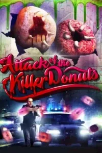 Download Attack of the Killer Donuts (2016) Dual Audio (English-Hindi) BluRay 480p [271MB] || 720p [789MB] || 1080p [1.6GB]
