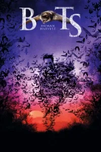 Download Bats: Human Harvest (2007) Dual Audio (English-Hindi) Esubs WEB-DL 480p [290MB] || 720p [785MB] || 1080p [1.8GB]