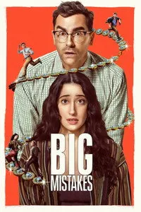 Download Big Mistakes (Season 1) Dual Audio {Hindi-English} WeB-DL 480p [110MB] || 720p [200MB] || 1080p [950MB]