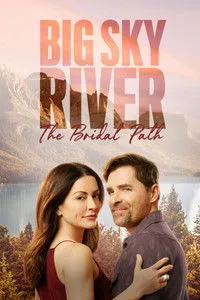 Download Big Sky River: The Bridal Path (2023) {English With Subtitles} WEB-DL 480p [250MB] || 720p [680MB] || 1080p [1.62GB]