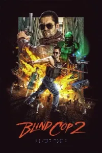 Download Blind Cop 2 (2025) (English Audio) Esubs WEB-DL 480p [245MB] || 720p [660MB] || 1080p [1.6GB]
