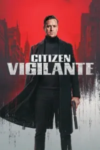 Download Citizen Vigilante (2026) (English Audio) Esubs WEB-DL 480p [260MB] || 720p [700MB] || 1080p [1.7GB]