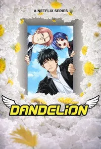 Download Dandelion (Season 1) Multi Audio {Hindi-English-Japanese} WeB-DL 480p [110MB] || 720p [190MB] || 1080p [1.4GB]