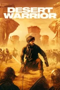 Download Desert Warrior (2025) (English Audio) Esubs WEB-DL 480p [380MB] || 720p [1GB] || 1080p [2.4GB]