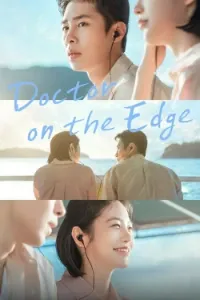Download Doctor on the Edge (Season 1) [E08 Added] (Korean Audio) Esubs WEB-DL 720p [510MB] || 1080p [1.2GB]