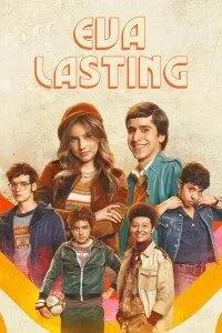 Download Eva Lasting (Season 1-4) Dual Audio {English-Spanish} With Esubs WeB-DL 720p [410MB] || 1080p [1GB]