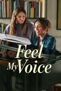 Download Feel My Voice (2026) Multi Audio (English-Hindi-Italian) Msubs WEB-DL 480p [385MB] || 720p [1GB] || 1080p [2.4GB]