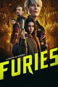 Download Furies (Season 1-2) Multi Audio {Hindi-English-French} WeB-DL 480p [170MB] || 720p [280MB] || 1080p [970MB]