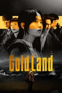 Download Gold Land (Season 1) [E10 Added] Dual Audio (English-Korean) Esubs WEB-DL 720p [520MB] || 1080p [1.3GB]