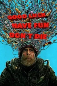 Download Good Luck, Have Fun, Don’t Die (2026) (English Audio) Esubs WEB-DL 480p [400MB] || 720p [1GB] || 1080p [2.6GB]
