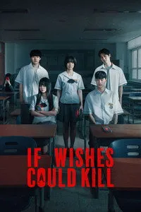 Download If Wishes Could Kill (Season 1) Multi Audio {Hindi-English-Korean} WeB-DL 480p [160MB] || 720p [280MB] || 1080p [1.1GB]