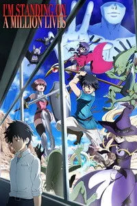 Download I’m Standing on a Million Lives (Season 1-2) Dual Audio {Hindi-Japanese} WeB-DL 480p [80MB] || 720p [140MB] || 1080p [490MB]
