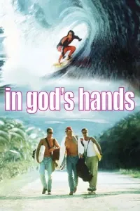Download In God’s Hands (1998) Dual Audio (English-Hindi) Esubs WEB-DL 480p [320MB] || 720p [880MB] || 1080p [2GB]