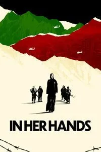 Download In Her Hands (2022) {English With Subtitles} WEB-DL 480p [280MB] || 720p [750MB] || 1080p [1.8GB]
