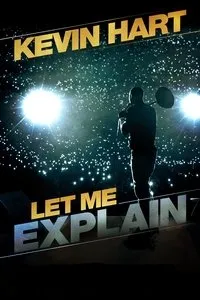 Download Kevin Hart: Let Me Explain (2013) {English With Subtitles} BluRay 480p [220MB] || 720p [600MB] || 1080p [1.43GB]