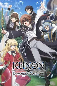 Download Kunon the Sorcerer Can See (Season 1) [S01E13 Added] Dual Audio {Hindi-Japanese} WeB-DL 480p [80MB] || 720p [140MB] || 1080p [490MB]
