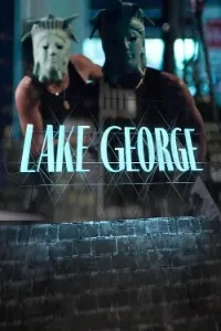 Download Lake George (2025) Dual Audio (Hindi-English) Esubs WEB-DL 480p [355MB] || 720p [975MB] || 1080p [2.3GB]