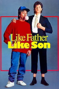 Download Like Father Like Son (1987) Dual Audio {Hindi-English} Esubs BluRay 480p [355MB] || 720p [925MB] || 1080p [2.0GB]