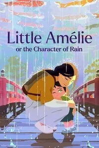 Download Little Amélie or the Character of Rain (2025) Dual Audio (French-English) BluRay 480p [250MB] || 720p [700MB] || 1080p [1.62GB]