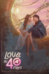 Download Love in 40 Days (Season 1) (Hindi Audio) Esubs WEB-DL 480p [140MB] || 720p [500MB] || 1080p [860MB]