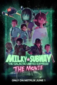 Download Milky☆Subway: The Galactic Limited Express – the Movie (2026) Multi Audio (English-Hindi-Japanese) Esubs WEB-DL 480p [170MB] || 720p [475MB] || 1080p [1GB]