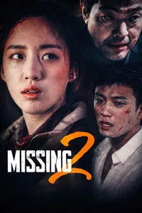 Download Missing 2 (2017) Dual Audio {Hindi-Korean} WEB-DL 480p [295MB] || 720p [918MB] || 1080p [1.9GB]
