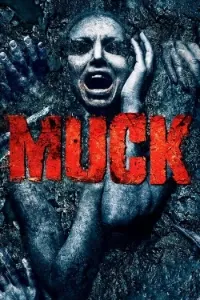 Download Muck (2015) Dual Audio (English-Hindi) Esubs BluRay 480p [350MB] || 720p [905MB] || 1080p [2GB]