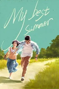 Download My Best Summer (2019) {Chinese With Subtitles} BluRay 480p [325MB] || 720p [880MB] || 1080p [2.10GB]