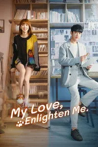 Download My Love, Enlighten Me (Season 1) Dual Audio (Hindi-Chinese) Esubs WEB-DL 480p [130MB] || 720p [380MB] || 1080p [860MB]