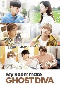 Download My Roommate Ghost Diva (Season 1) (Hindi Audio) Esub Web-Dl 720p [260MB] || 1080p [400MB]