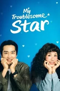 Download My Troublesome Star (Season 1) Kdrama [S01E12 Added] {Korean With English Subtitles} WeB-DL 720p [500MB] || 1080p [1.5GB]