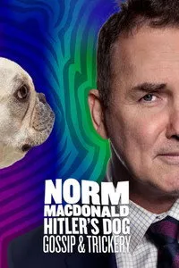 Download Norm Macdonald: Hitler’s Dog, Gossip & Trickery (2017) {English With Subtitles} WEB-DL 480p [180MB] || 720p [490MB] || 1080p [1.16GB]