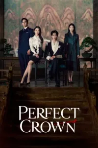 Download Perfect Crown (Season 1) [E12 Added] (Korean Audio) Msubs WEB-DL 720p [590MB] || 1080p [1.4GB]