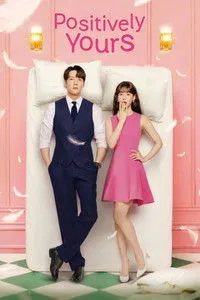 Download Positively Yours  (Season 1) Kdrama [S01E12 Added] {Korean With English Subtitles} WeB-DL 720p [300MB] || 1080p [1.4GB]