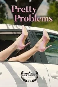 Download Pretty Problems (2022) {English With Subtitles} Web-DL 480p [300MB] || 720p [850MB] || 1080p [2GB]