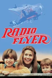 Download Radio Flyer (1992) Dual Audio (Hindi-English) Esubs BluRay 480p [385MB] || 720p [1GB] || 1080p [2.4GB]
