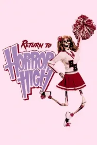Download Return to Horror High (1987) Dual Audio (Hindi-English) Esubs BluRay 480p [325MB] || 720p [865MB] || 1080p [2GB]