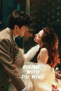 Download Rising with the Wind (Season 1) Dual Audio (Hindi-Chinese) Esubs WEB-DL 480p [150MB] || 720p [400MB] || 1080p [920MB]
