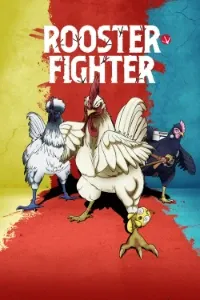 Download Rooster Fighter (Season 1) Dual Audio (English-Japanese) Msubs WEB-DL 720p [280MB] || 1080p [1.1GB]