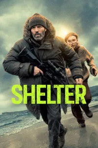 Download Shelter (2026) Dual Audio (Hindi-English) Esubs BluRay 480p [360MB] || 720p [975MB] || 1080p [2.1GB]