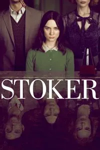 Download Stoker (2013) {English Audio With Subtitles} 480p [300MB] || 720p [750MB] || 1080p [1.44GB]
