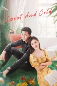 Download Sweet and Cold (Season 1) Dual Audio (Chinese-Hindi) Esubs WEB-DL 480p [140MB] || 720p [380MB] || 1080p [870MB]