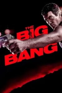 Download The Big Bang (2011) Dual Audio (English-Hindi) Esubs BluRay 480p [370MB] || 720p [1.2GB] || 1080p [2.4GB]